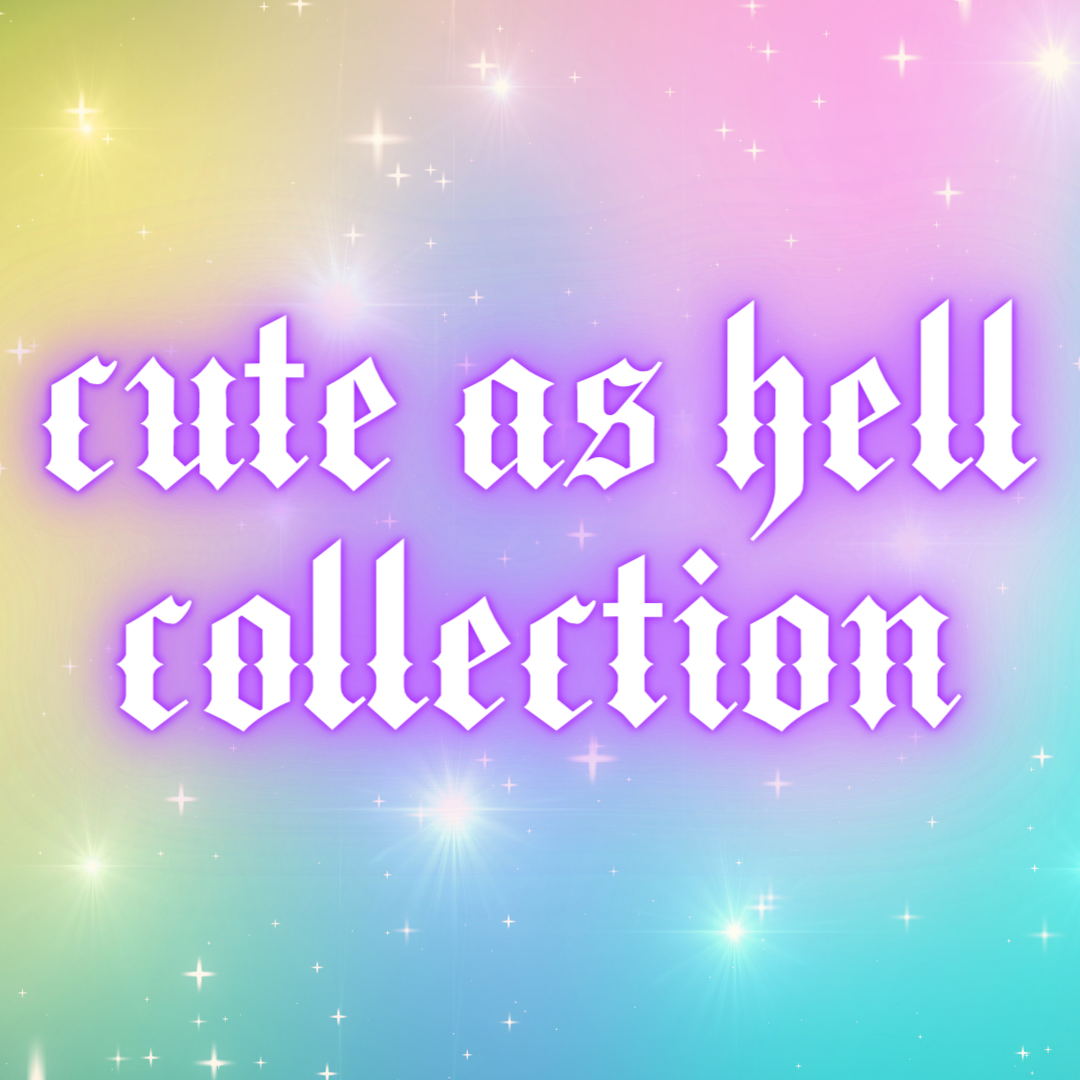 Cute As Hell Collection – Bad Moon